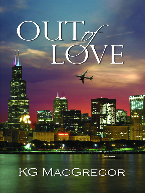 Title details for Out of Love by K. G. MacGregor - Available